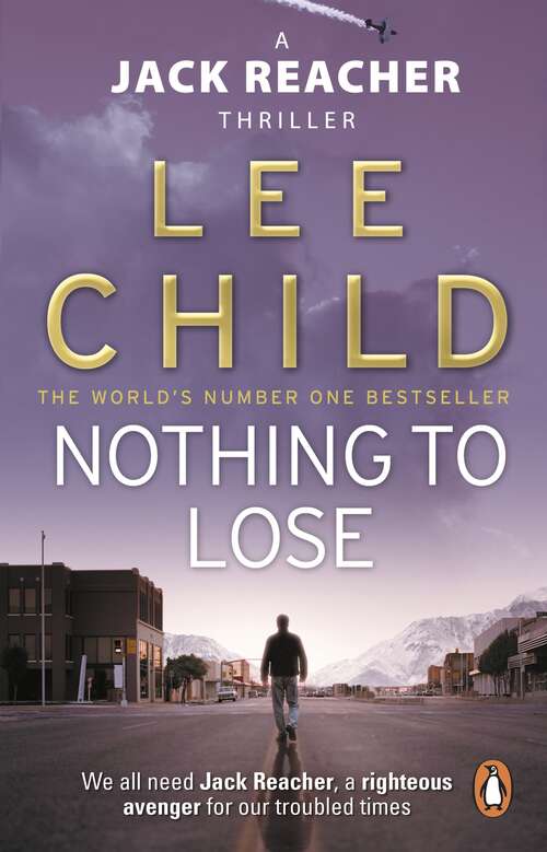 Book cover of Nothing To Lose: (Jack Reacher 12) (Jack Reacher #12)