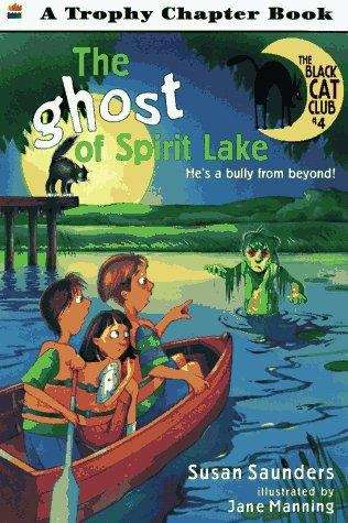 Book cover of The Ghost of Spirit Lake (Black Cat Club, #4)