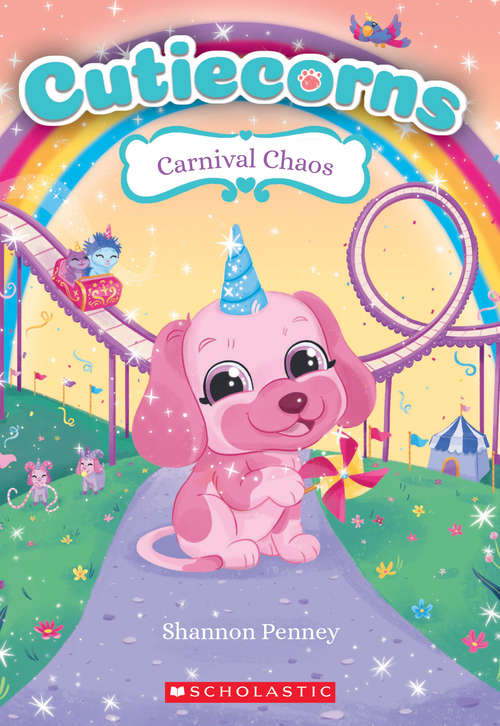 Book cover of Carnival Chaos (Cutiecorns #4)
