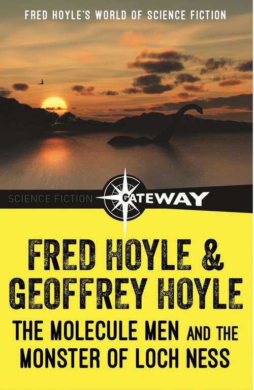 The Molecule Men and the Monster of Loch Ness (Fred Hoyle's World of Science Fiction)