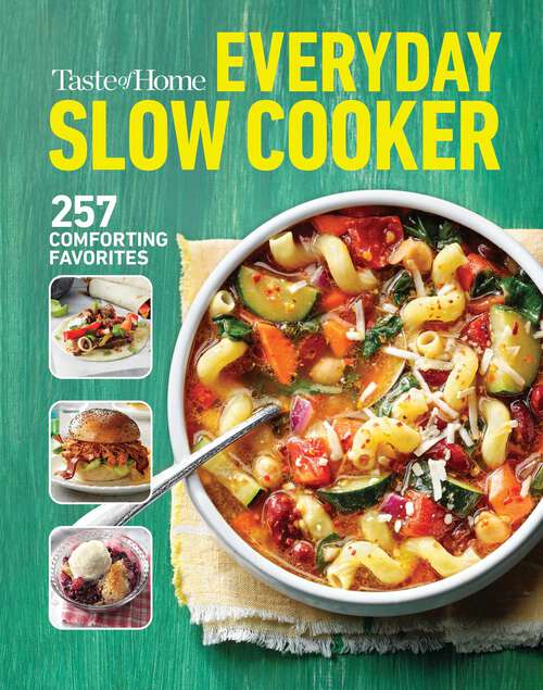 Book cover of Taste of Home Everyday Slow Cooker: 250+ recipes that make the most of everyone's favorite kitchen timesaver