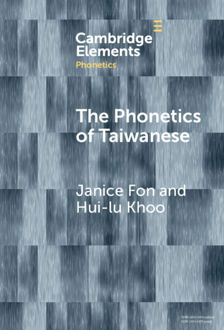 Book cover of The Phonetics of Taiwanese (Elements in Phonetics)
