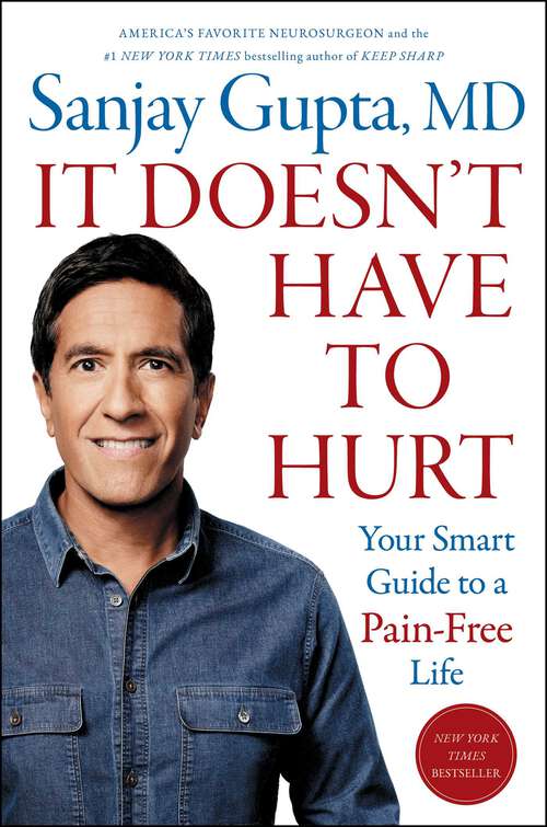 Book cover of It Doesn't Have to Hurt: Your Smart Guide to a Pain-Free Life