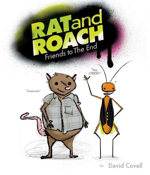 Book cover of Rat & Roach Friends to the End