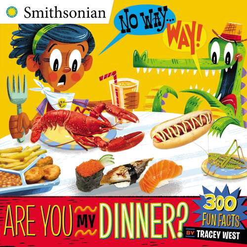 Book cover of No Way . . . Way!: Are You My Dinner? (Smithsonian)