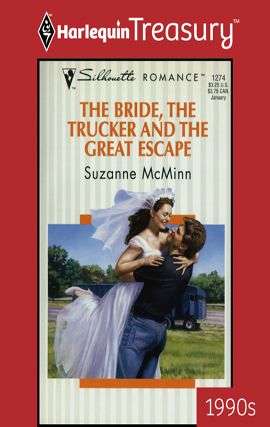Book cover of The Bride, The Trucker And The Great Escape