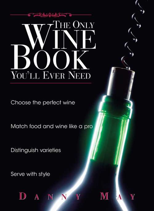 Book cover of The Only Wine Book You'll Ever Need