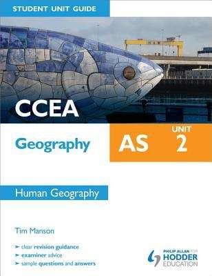 Book cover of CCEA AS Geography Unit 2: Human Geography, Student Unit Guide