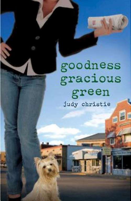 Book cover of Goodness Gracious Green (Green Series, Book #2)