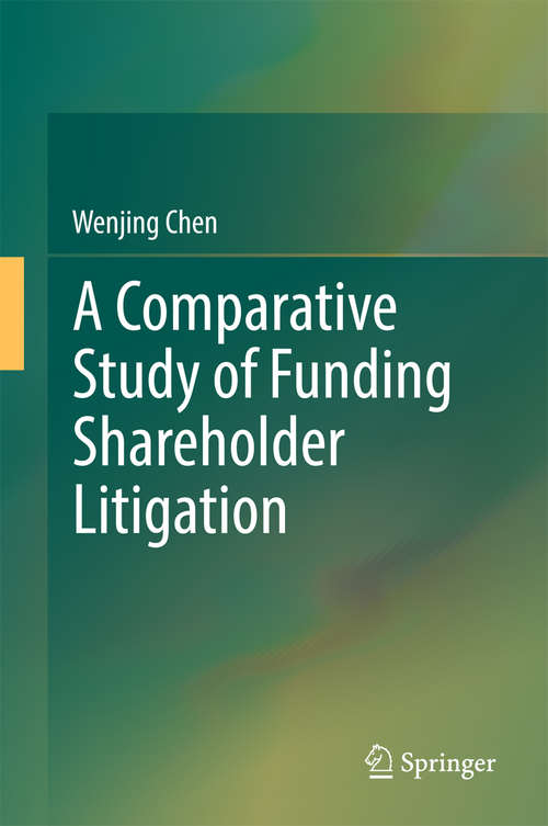 Book cover of A Comparative Study of Funding Shareholder Litigation