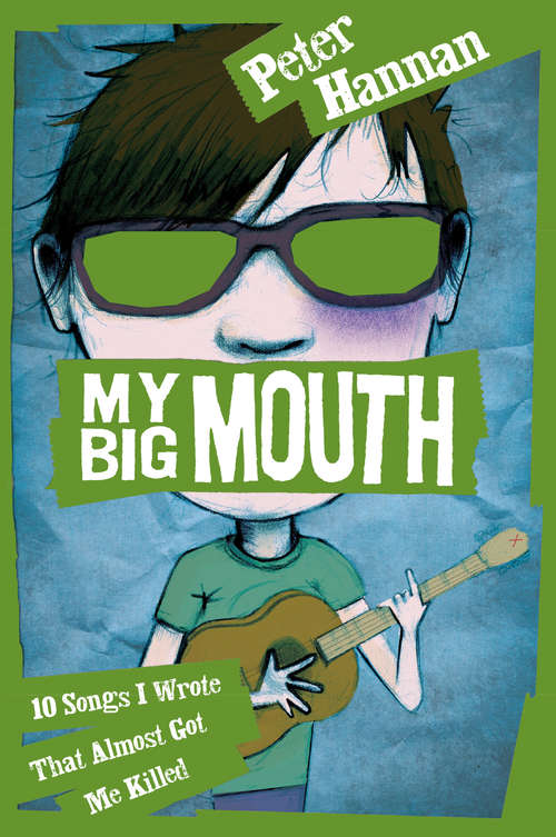 Book cover of My Big Mouth: 10 Songs I Wrote That Almost Got Me Killed