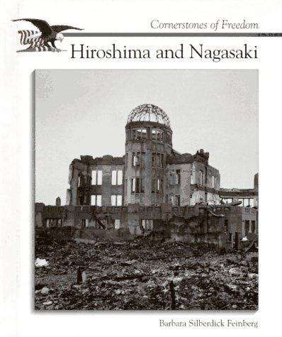 Book cover of Hiroshima and Nagasaki (Cornerstones of Freedom)