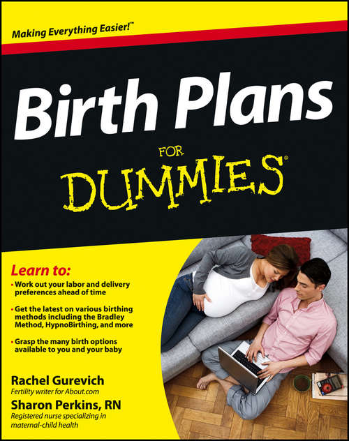 Birth Plans For Dummies