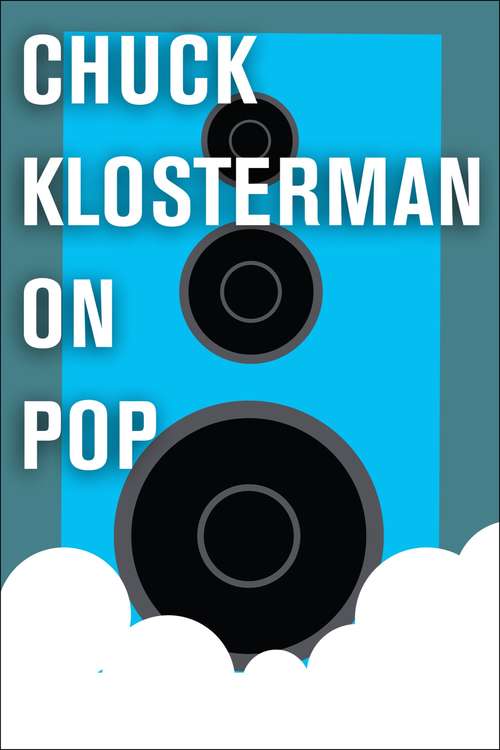Book cover of Chuck Klosterman on Pop
