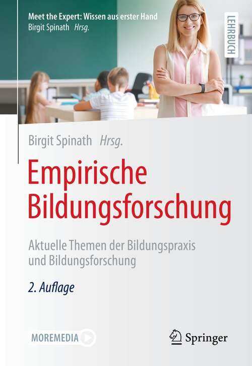 Book cover of Empirische Bildungsforschung: Aktuelle Themen der Bildungspraxis und Bildungsforschung (2. Aufl. 2023) (Meet the Expert: Wissen aus erster Hand)