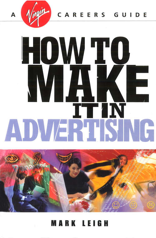 Book cover of How To Make It In Advertising