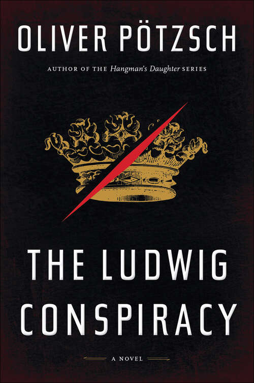 Book cover of The Ludwig Conspiracy: A Novel