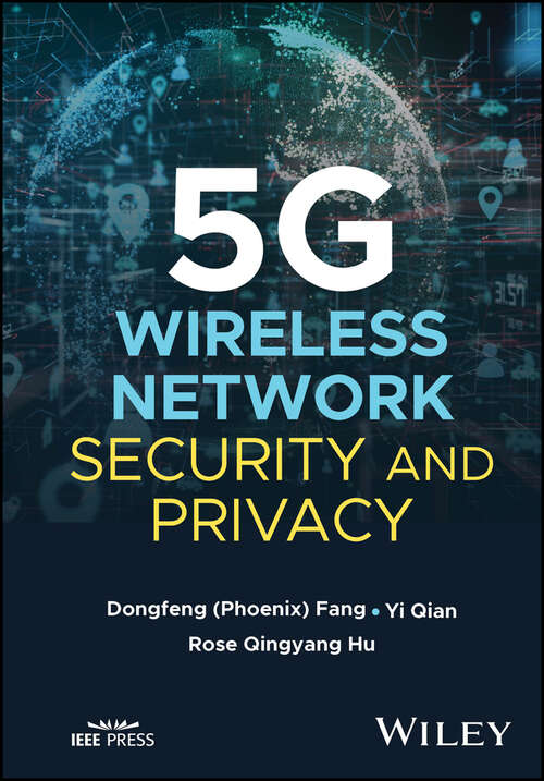 Book cover of 5G Wireless Network Security and Privacy (IEEE Press)