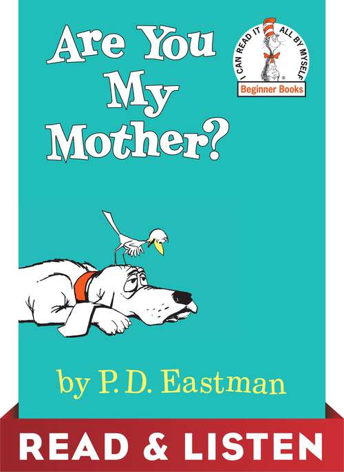Book cover of Are You My Mother? Read & Listen Edition (Beginner Books(R))