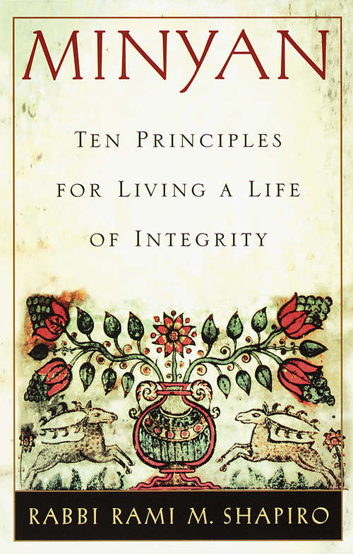 Minyan: Ten Principles for Living a Life of Integrity