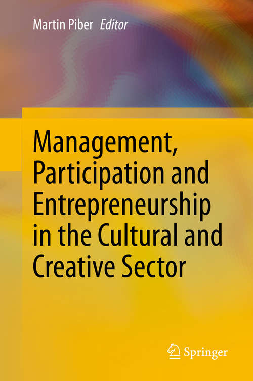 Book cover of Management, Participation and Entrepreneurship in the Cultural and Creative Sector (1st ed. 2020)