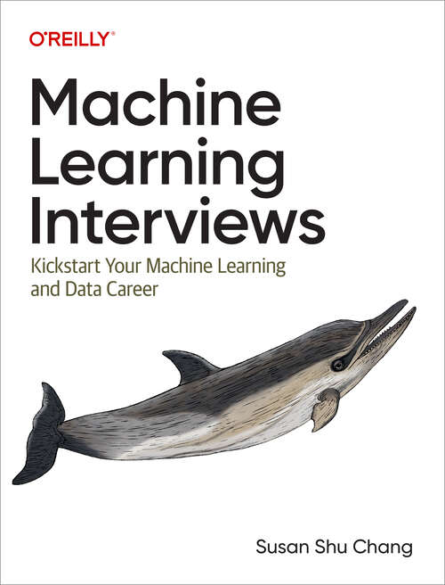 Book cover of Machine Learning Interviews: Kickstart Your Machine Learning and Data Career (1)