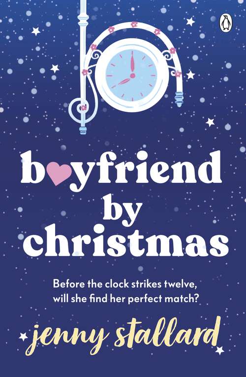 Book cover of Boyfriend by Christmas: The wonderful uplifting Christmas read for 2022!