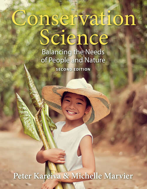Book cover of Conservation Science: Balancing the Needs of People and Nature, Second Edition