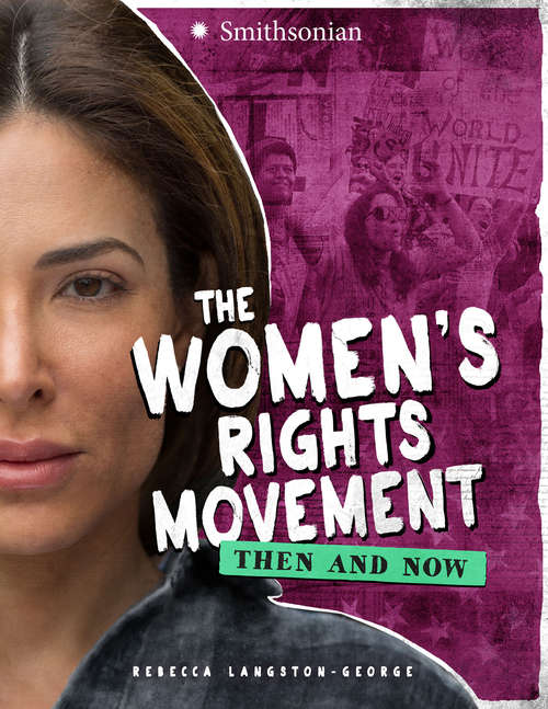 Book cover of The Women's Rights Movement: Then and Now (America: 50 Years of Change)