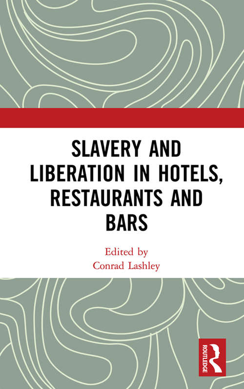 Slavery and Liberation in Hotels, Restaurants and Bars