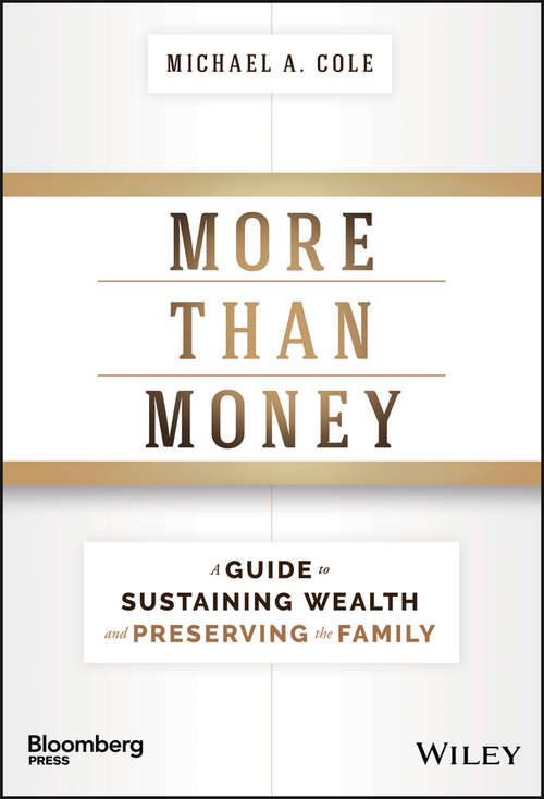 More Than Money: A Guide To Sustaining Wealth and Preserving the Family (Bloomberg)