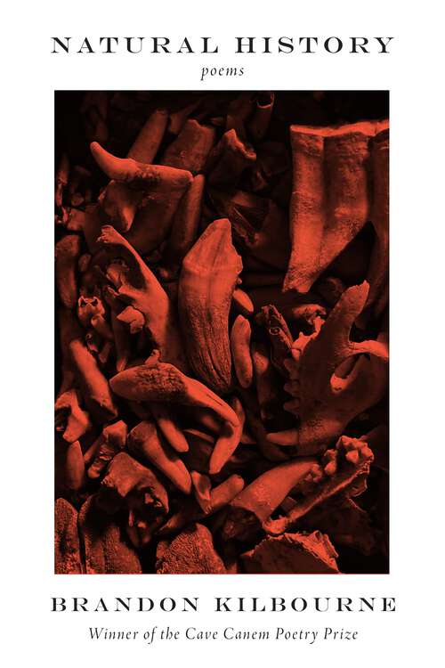 Book cover of Natural History: Poems