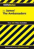 CliffsNotes on James' The Ambassadors