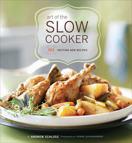 Book cover of Art of the Slow Cooker