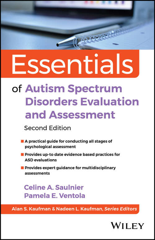 Book cover of Essentials of Autism Spectrum Disorders Evaluation and Assessment (2) (Essentials of Psychological Assessment #83)
