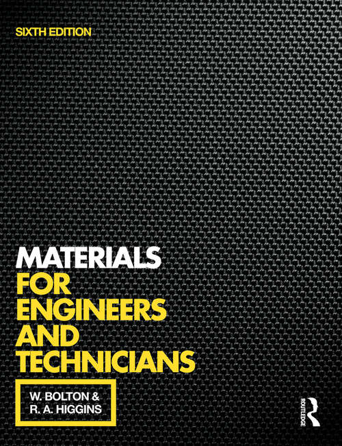 Materials for Engineers and Technicians, 6th ed