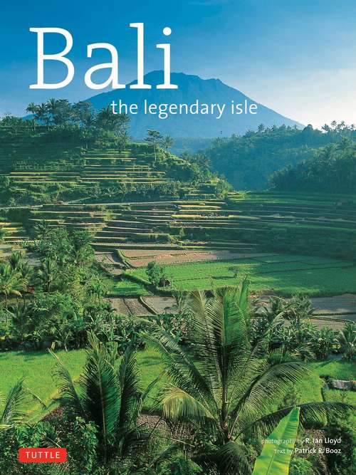Bali: The Legendary Isle