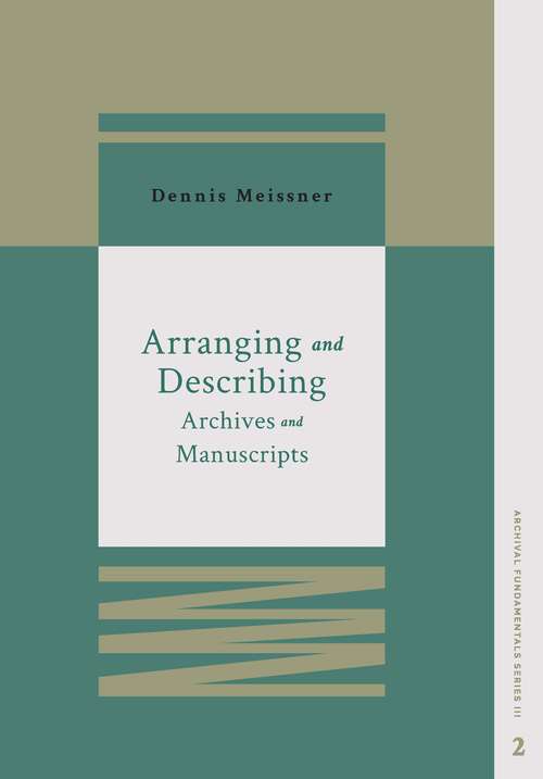 Book cover of Arranging and Describing Archives and Manuscripts