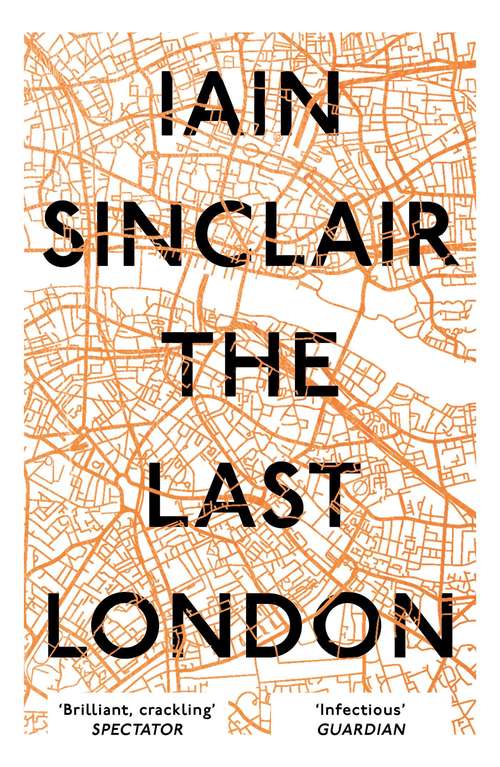 Book cover of The Last London: True Fictions from an Unreal City