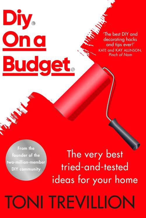 Book cover of Diy. On a Budget.: From the founder of the best-loved two-million-member DIY community