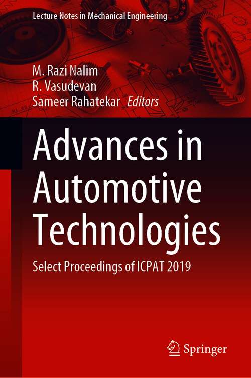 Book cover of Advances in Automotive Technologies: Select Proceedings of ICPAT 2019 (1st ed. 2021) (Lecture Notes in Mechanical Engineering)
