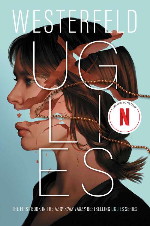 Book cover of Uglies: Uglies; Pretties; Specials; Extras (Uglies #1)