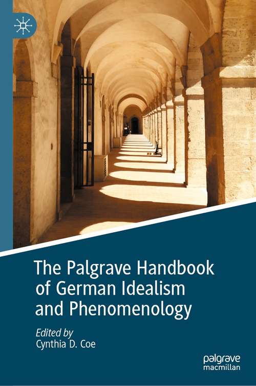 Book cover of The Palgrave Handbook of German Idealism and Phenomenology