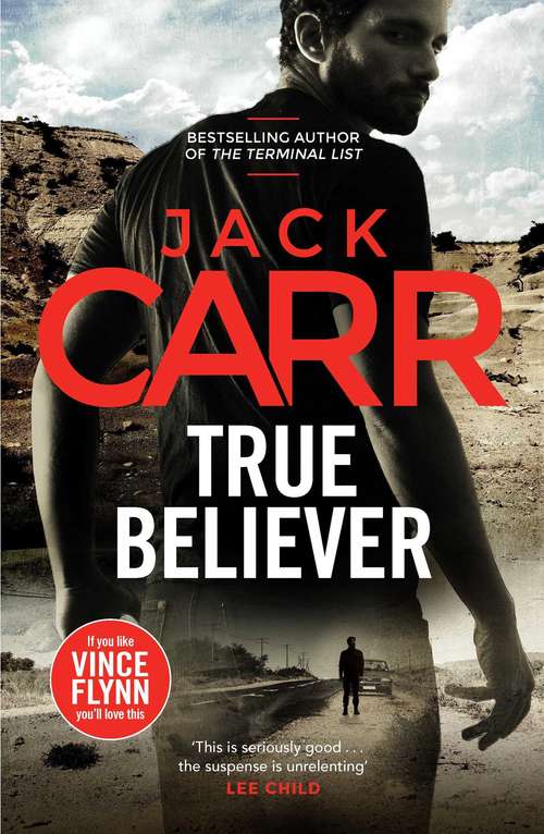 Book cover of True Believer: James Reece 2 (ANZ Only) (Terminal List Ser. #2)