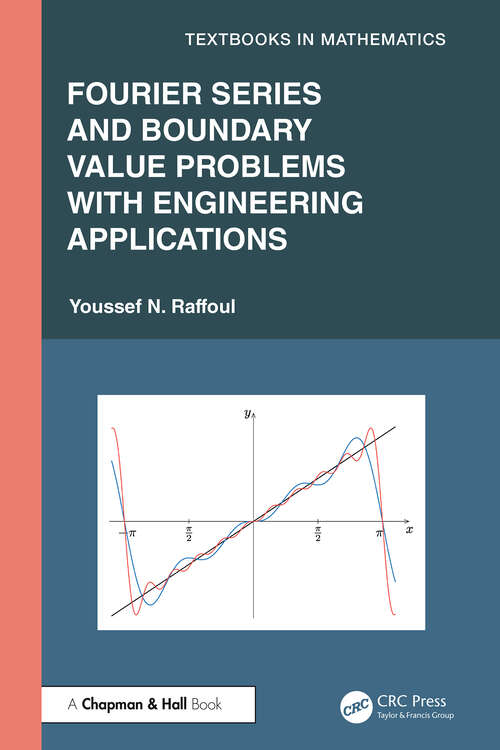 Book cover of Fourier Series and Boundary Value Problems with Engineering Applications (1) (Textbooks in Mathematics)