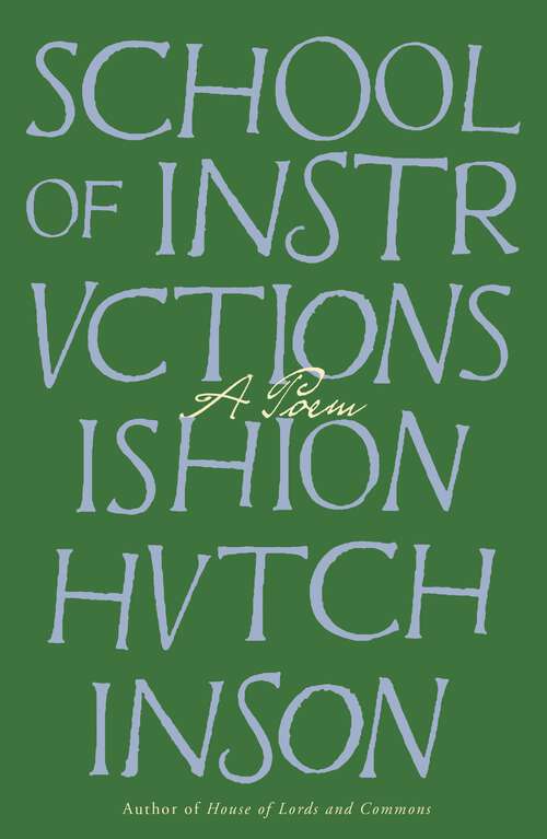 Book cover of School of Instructions: A Poem