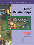 Close Relationships: Key Readings (Key Readings in Social Psychology)