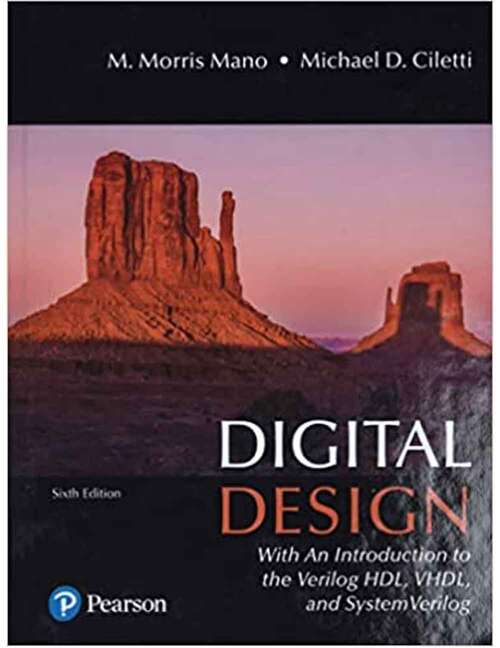 Book cover of Digital Design: With An Introduction To The Verilog Hdl, Vhdl, And Systemverilog (6)