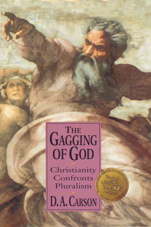 Book cover of The Gagging of God: Christianity Confronts Pluralism