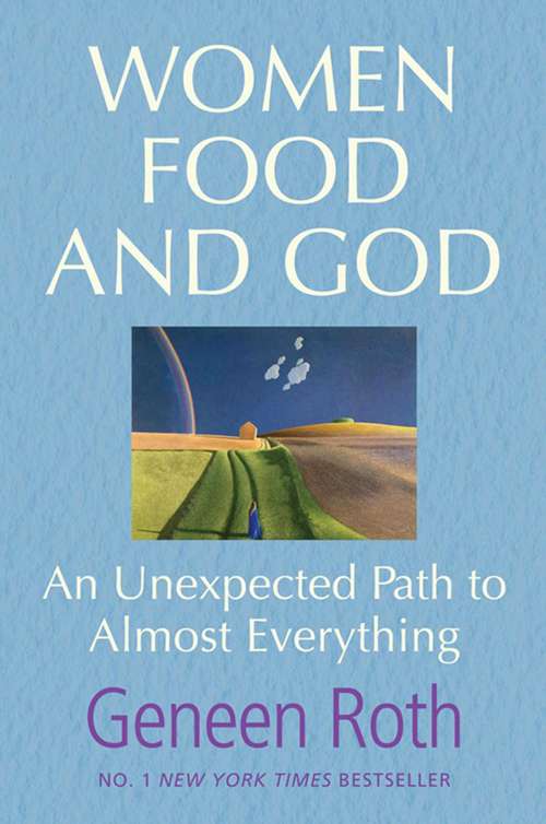 Book cover of Women Food and God: An Unexpected Path to Almost Everything
